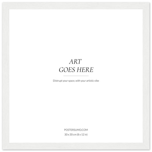 A White Wood Frame, 30 x 30 cm (8 x 12 in) with the words art goes here, perfect for displaying colored wall art or posters for your room.